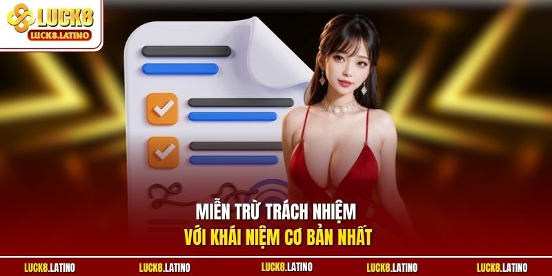 Miễn trừ trách nhiệm với khái niệm cơ bản nhất