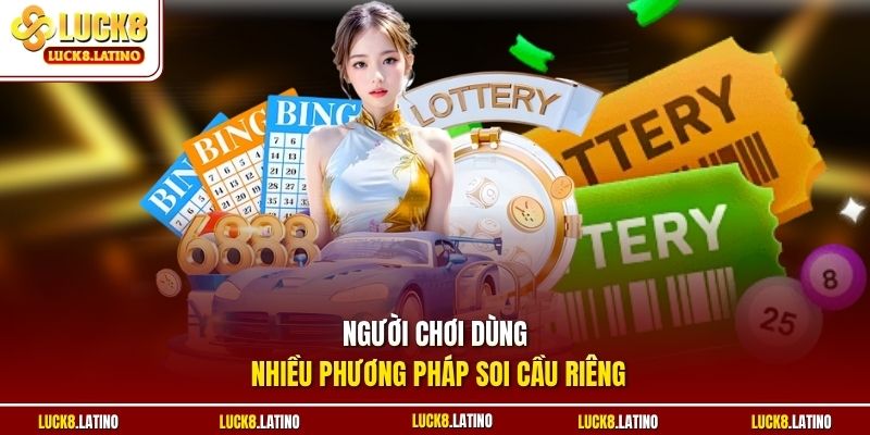 Người chơi dùng nhiều phương pháp soi cầu riêng