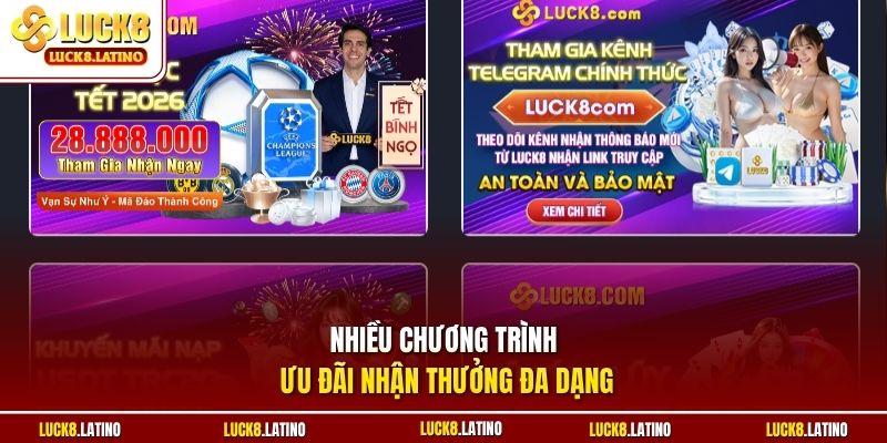 Nhiều chương trình ưu đãi nhận thưởng đa dạng