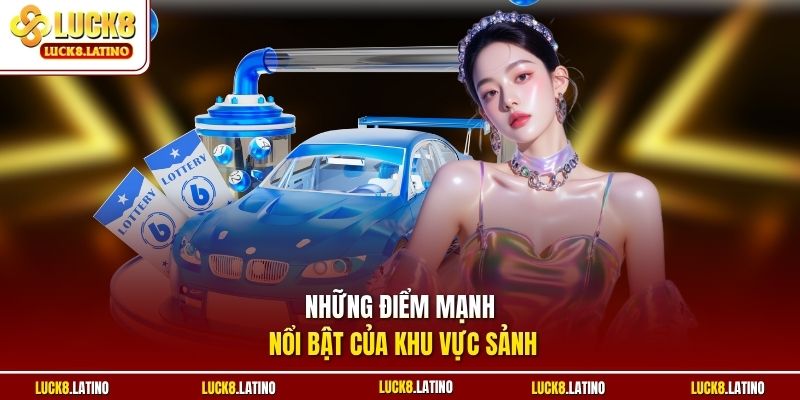 Những điểm mạnh nổi bật của khu vực sảnh