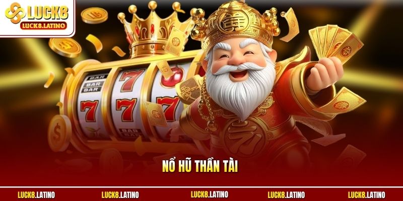 Nổ Hũ Thần Tài