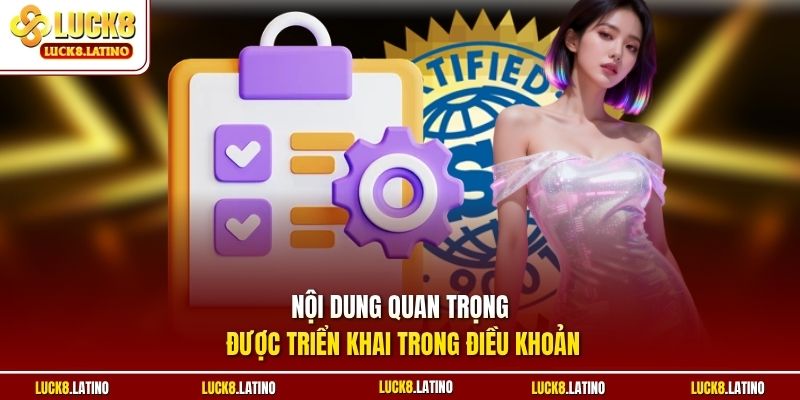 Nội dung quan trọng được triển khai trong điều khoản